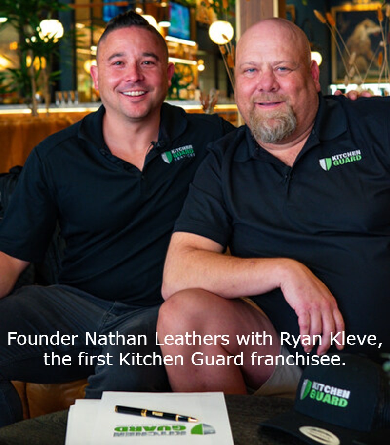 Founder Nathan Leathers with Ryan Kleve, the first Kitchen Guard franchisee